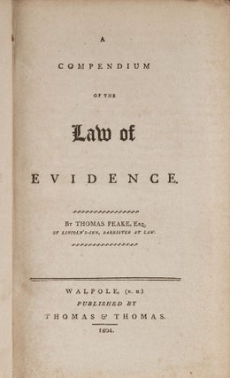 Item #78720 A Compendium of the Law of Evidence, Walpole, NH, 1804. Thomas Peake