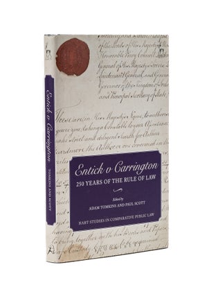 Item #78772 Entick v Carrington: 250 Years of the Rule of Law. Adam Tomkins, Paul Scott