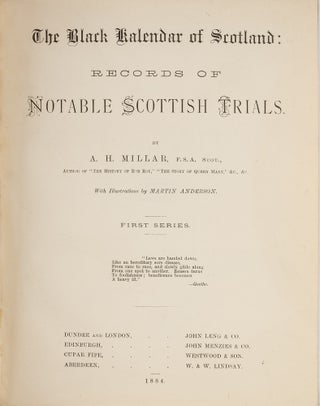 Item #78818 The Black Kalendar of Scotland: Records of Notable Scottish Trials. A. H. Millar
