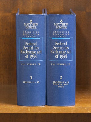 Item #78831 Federal Securities Exchange Act of 1934. 2 vols thru rel 138/Nov. 2020. A. A. Sommer