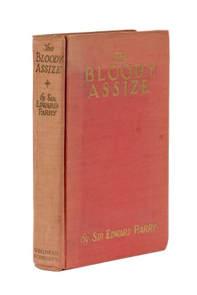 Item #78878 The Bloody Assize. Sir Edward Parry