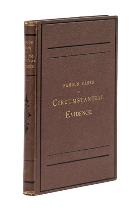 Item #78884 Famous Cases of Circumstantial Evidence. With an Introduction. S. M. Phillips