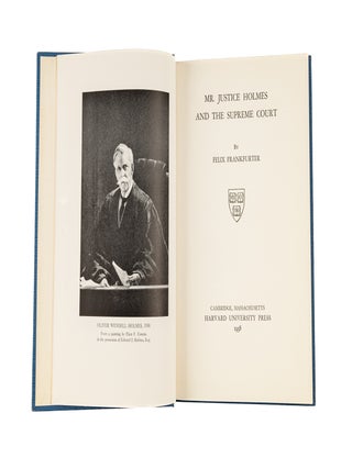 Item #78920 Mr Justice Holmes and The Supreme Court, Inscribed by Frankfurter. Felix Frankfurter