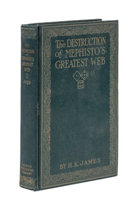 Item #78963 The Destruction of Mephisto's Greatest Web; or, All Grafts Laid. James Henry Keate
