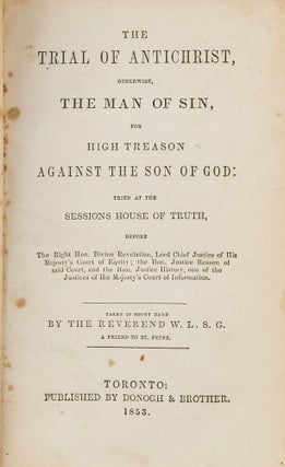 Item #78999 The Trial of Antichrist, Otherwise, The Man of Sin, For High Treason. Reverend W L....