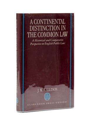 Item #79004 A Continental Distinction in the Common Law: A Historical. J. W. F. Allison