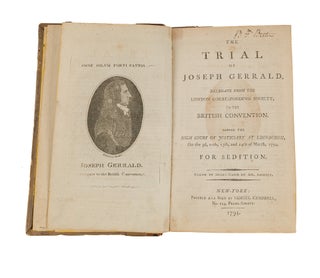 Item #79019 The Trial of Joseph Gerrald, Delegate from the London Corresponding. Trial, Joseph...