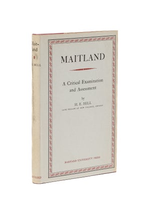 Item #79044 Maitland: a Critical Examination and Assessment. Soiled dust jacket. H. E. Bell