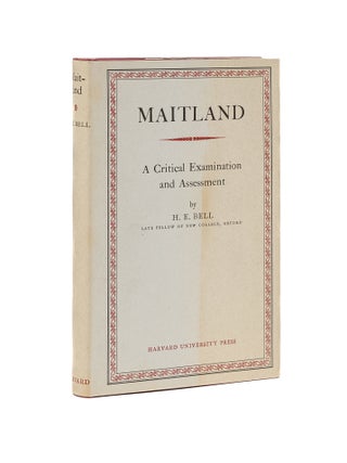 Item #79047 Maitland: a Critical Examination and Assessment. Soiled dust jacket. H. E Bell
