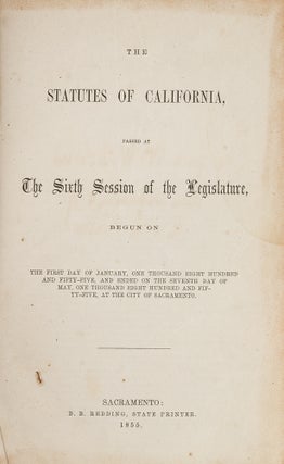 The Statutes of California, Passed at the Sixth Session of the...