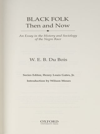 A Collection of 13 Titles in The Oxford W.E.B. Du Bois Series.