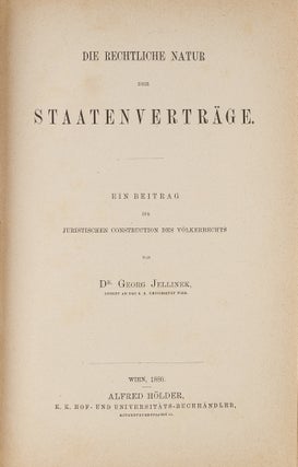 Item #79056 Die Rechtliche Natur der Staatenvertrage: Ein Beitrag zur Juristischen. Georg Jellinek