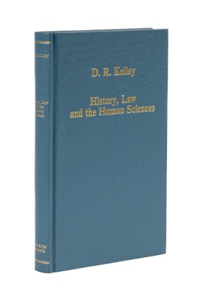 Item #79073 History, Law, and the Human Sciences: Medieval and Renaissance. Donald R. Kelley