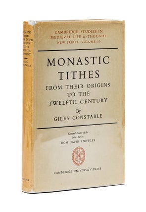 Item #79113 Monastic Tithes: from their Origins to the Twelfth Century. Giles Constable