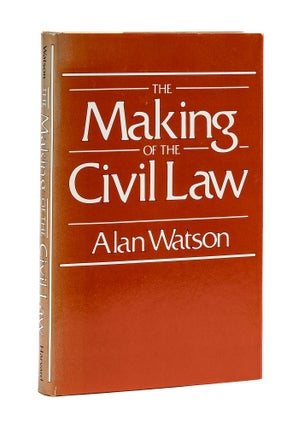 Item #79114 The Making of the Civil Law. Alan Watson