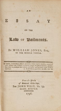 Item #79141 An Essay on the Law of Bailments. Boston, 1796. Sir William Jones
