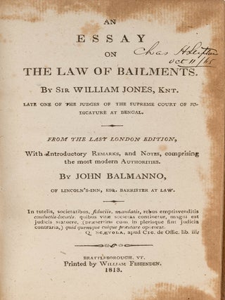 Item #79142 An Essay on the Law of Bailments. Brattleboro, VT, 1813. Sir William Jones, John...