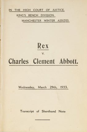 Rex v. Charles Clement Abbott: in the High Court of Justice, King's...