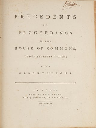 Item #79166 Precedents of Proceedings in the House of Commons, Under Separate. John Hatsell,...
