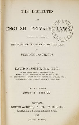 The Institutes of English Private Law: Embracing an Outline of the...