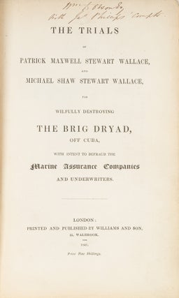 Item #79189 The Trials of Patrick Maxwell Stewart Wallace, And Michael Shaw. Trials, Patrick...