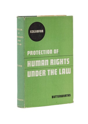 Item #79251 Protection of Human Rights under the Law. Gaius Ezejiofor