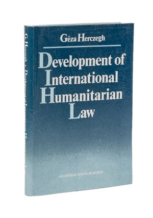 Item #79257 Development of International Humanitarian Law. Geza Herczegh