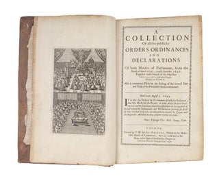 Item #79286 A Collection of All the Publicke Orders, Ordiances and Declarations. Great Britain,...