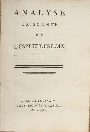 Item #79288 Analyse Raisonee de l'Esprit des Loix. Pisa, 1784. Stefano Bertolini