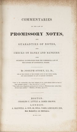 Item #79321 Commentaries on the Law of Promissory Notes, First Edition. Joseph Story