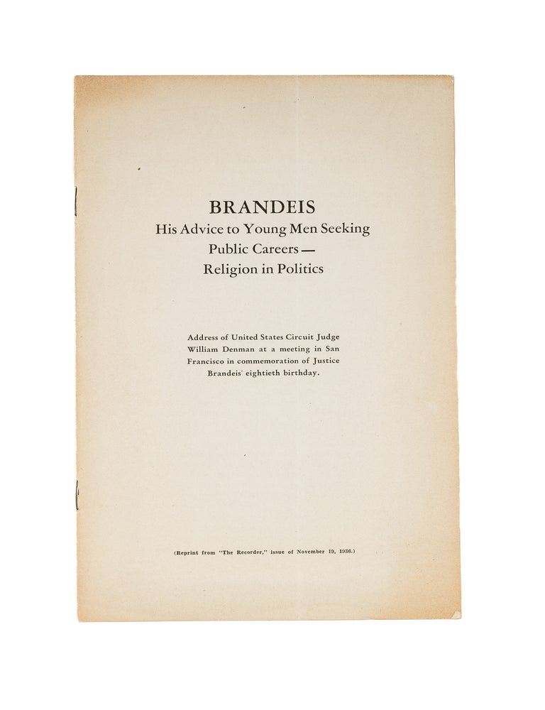 Item #79323 Brandeis: His Advice to Young Men Seeking Public Careers. William Denman.