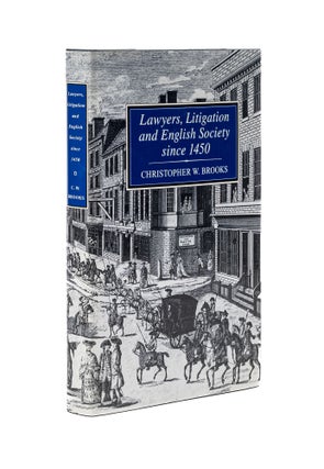 Item #79330 Lawyers, Litigation, and English Society Since 1450. C. W. Brooks