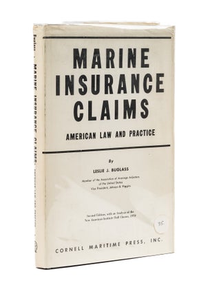 Item #79349 Marine Insurance Claims: American Law and Practice; with an Analysis. Leslie J. Buglass