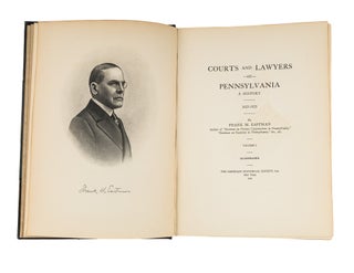 Item #79357 Courts and Lawyers of Pennsylvania A History, 1623-1923, 3 vols. Frank M. Eastman
