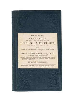Item #79370 A Handy Book on the Law and Practice of Public Meetings... 3rd ed. James Walter Smith