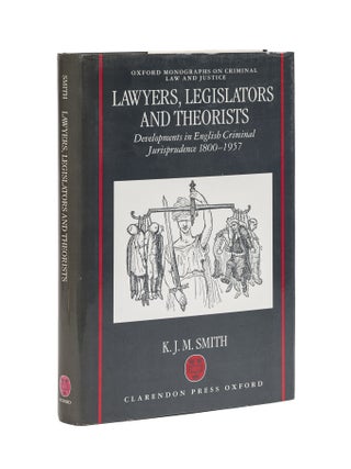 Item #79386 Lawyers, Legislators, and Theorists: Developments in English. K. J M. Smith