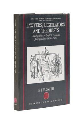 Item #79386 Lawyers, Legislators, and Theorists: Developments in English. K. J. M. Smith