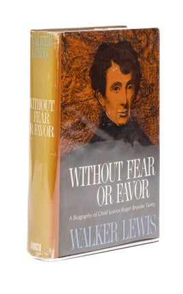 Item #79419 Without Fear or Favor: A Biography of Chief Justice Roger Brooke. Walker Lewis
