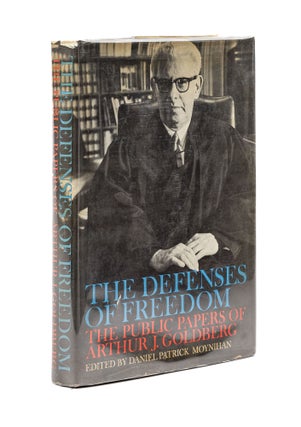 Item #79430 The Defenses of Freedom, Inscribed to Al Weinstein. Arthur Goldberg