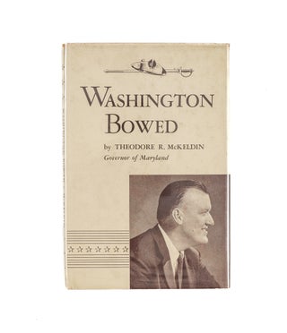 Item #79434 Washington Bowed. Inscribed to US Sup Ct Justice Stanley Forman Reed. Theodore McKeldin