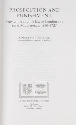 Prosecution and Punishment: Petty Crime and the Law in London and...