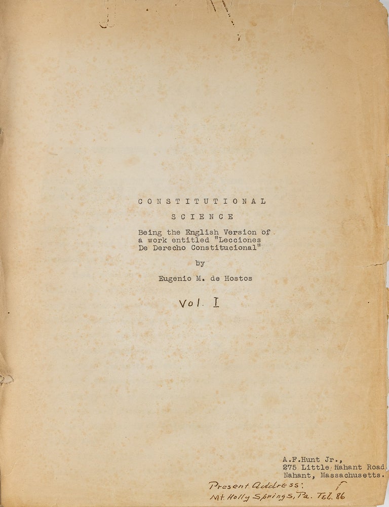 Item #79438 Corrected Typescript of Constitutional Science: Being the English. Manuscript, Eugenia Maria de Hostos, AF Hunt, Jr.