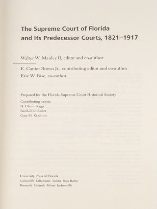 The Supreme Court of Florida and its Predecessor Courts, 1821-1917.