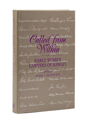 Item #79501 Called from Within: Early Women Lawyers of Hawai'i. Mari J. Matsuda