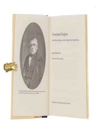 Contested Empire: Peter Skene Ogden and the Snake River Expeditions.