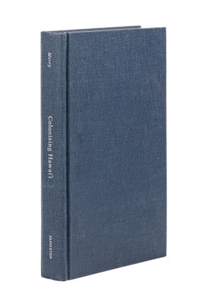 Item #79506 Colonizing Hawai'i: the Cultural Power of Law. Sally Engle Merry