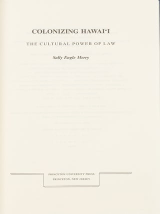 Colonizing Hawai'i: the Cultural Power of Law.