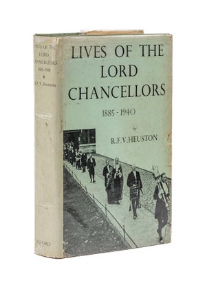 Item #79552 Lives of the Lord Chancellors 1885-1940. R. F. V. Heuston