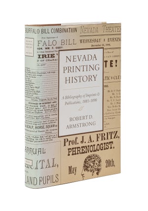 Item #79624 Nevada Printing History: A Bibliography of Imprints & Publications, Robert D....