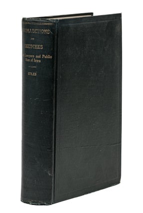 Item #79632 Recollections and Sketches of Notable Lawyers and Public Men of. Edward H. Stiles